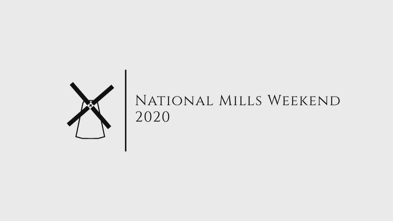 National Mills Weekend 2020