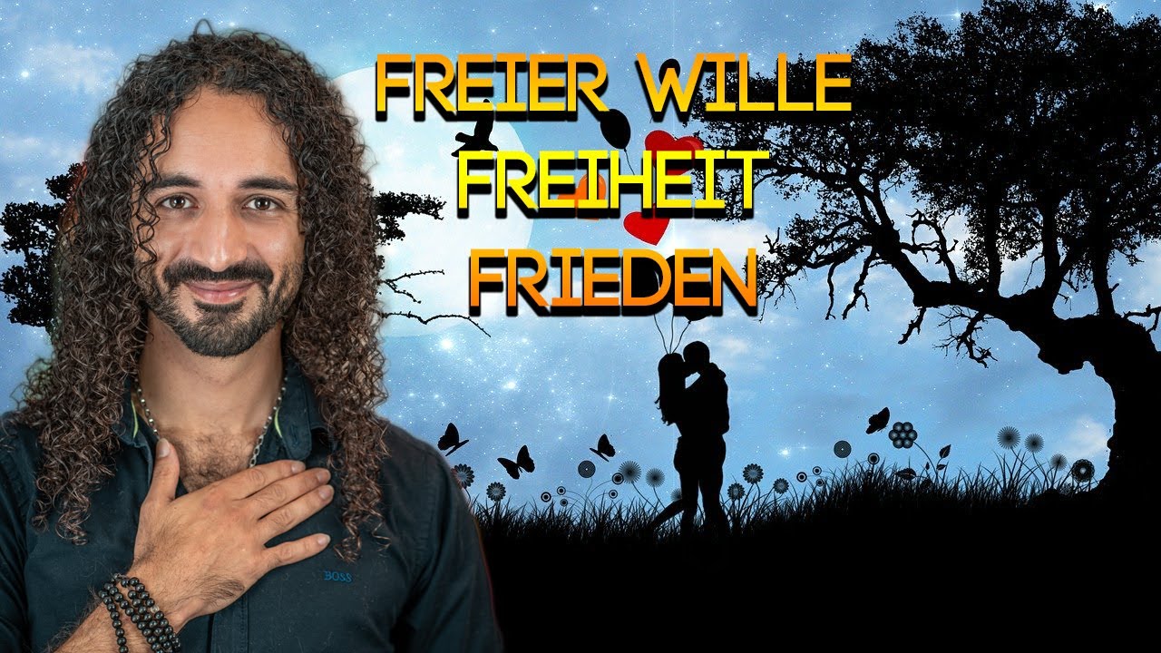 Der freie Wille Der weg zur Freiheit und Liebe YouTube