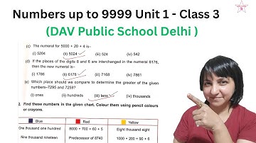 Bookwork Class 3 Unit 1 Numbers Upto 9999 Dav Maths Video | DAV Chapter 1 Worksheet 1 2 3 4 5 6 7