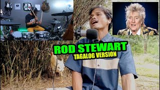 TINAGALOG NIYA ANG KANTA NI ROD STEWART I DONT WANT TO TALK ABOUT IT