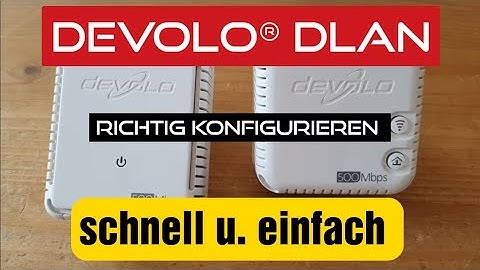 Devolo® Dlan richtig konfigurieren, so geht