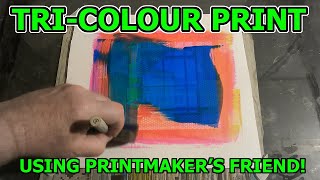 Tri-Colour Print & Printmaker's Friend