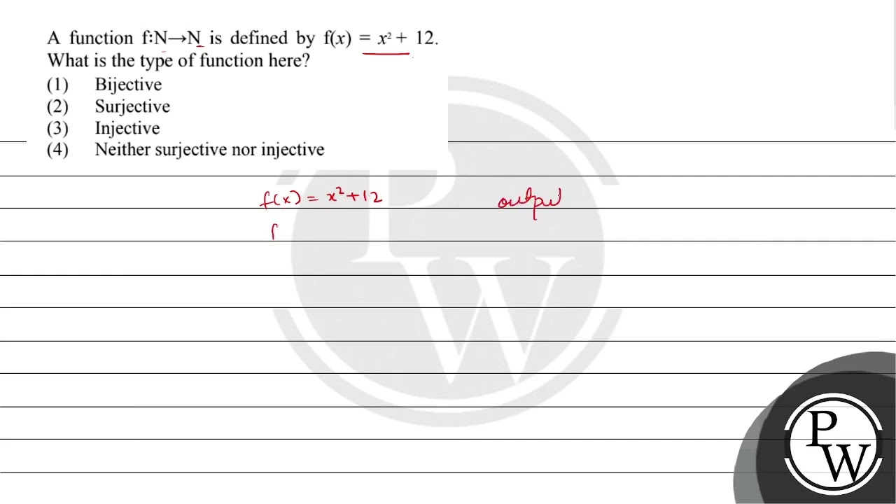 A function f ∶ N → N is defined by f(x) = (x^{2} + 12). What