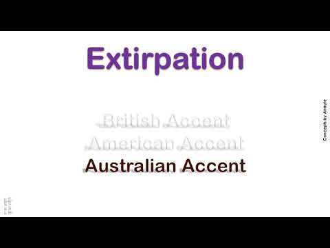 Extirpation  How