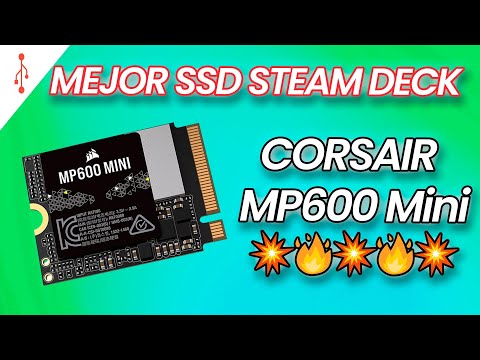 ¿STEAM DECK con SSD de 1 TB? 😱 El MEJOR SSD M.2 2230 😱 Corsair MP600 Mini REVIEW