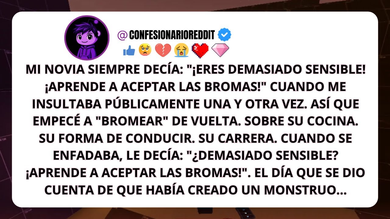 “Mi novia me humillaba con bromas, hasta que le devolví una dosis de su propio juego”