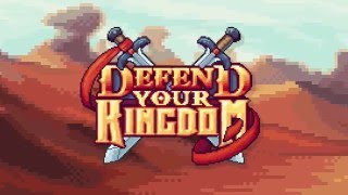 Defend Your Kingdom