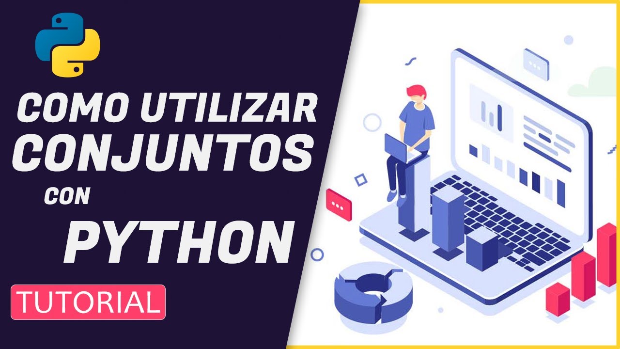 CURSO de PYTHON INTRODUCCIÓN AL MACHINE LEARNING 🚦 #4 CONJUNTOS - YouTube