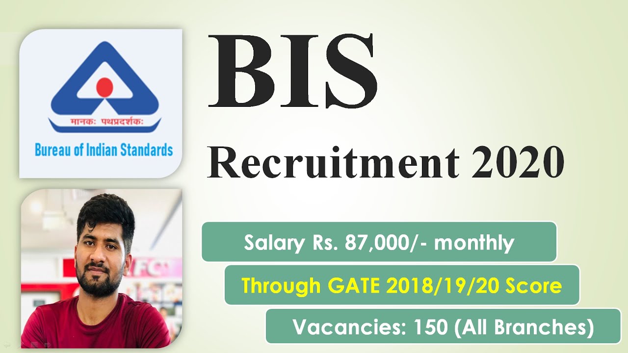 BIS Recruitment 2020 through GATE 2018/19/20 for Scientist B | Rs 87,000/- PM | 150 Post | Apply