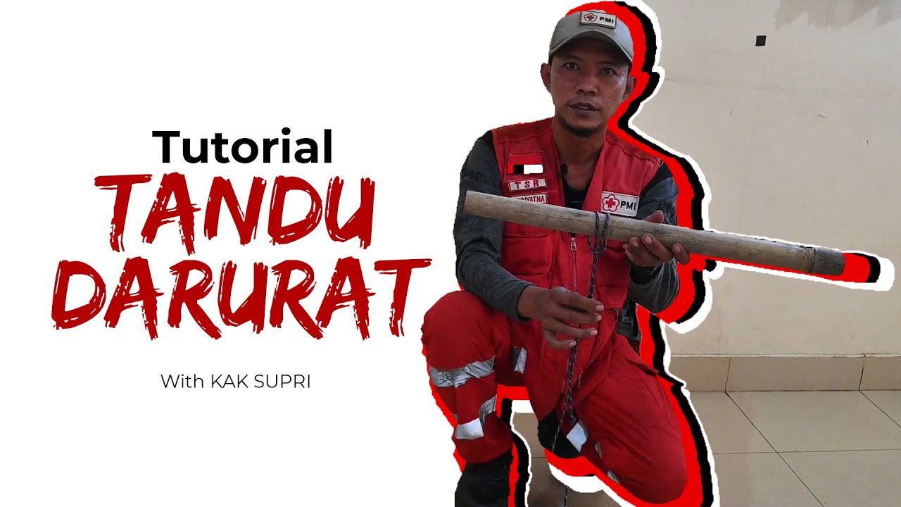 #TUTORIAL Tandu Darurat