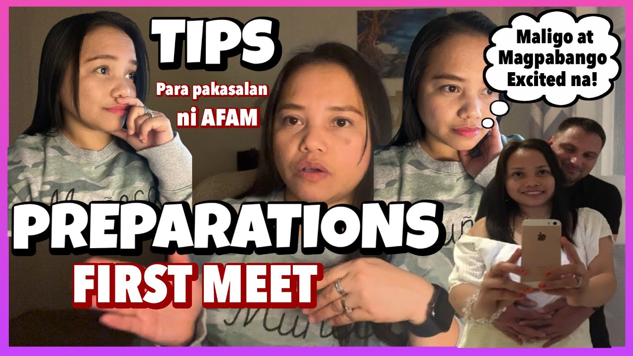 TIPS PARA PAKASALAN KAAGAD NI AFAM + FIRST MEET PREPARATIONS | FILAM LDR LOVE STORY