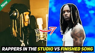 RAPPERS IN THE STUDIO VS FINISHED SONG!