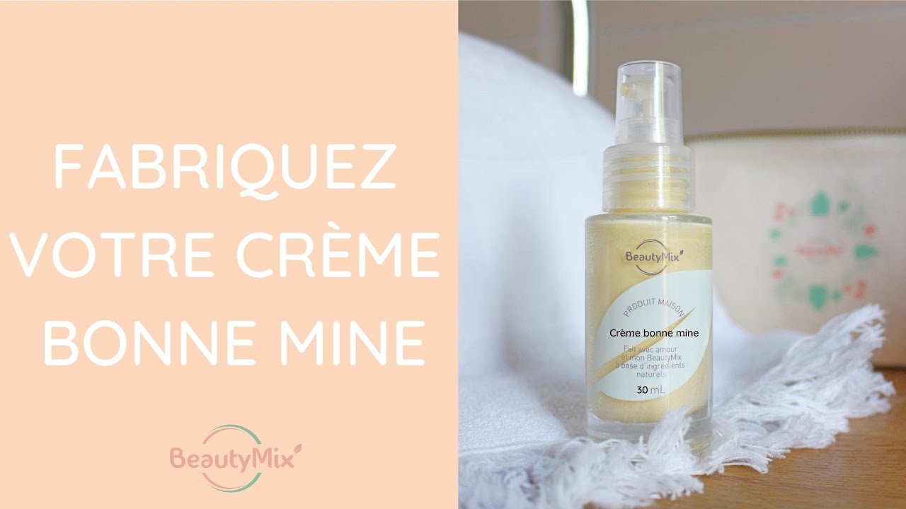 Fabriquez votre crème bonne mine BeautyMix - YouTube