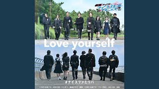 Love yourself (Vシネクスト『リバイスForward 仮面ライダーライブ & エビル &...