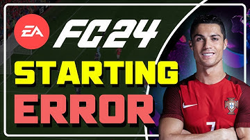How to Fix EA SPORTS FC 24 Starting Error | Fix FC 24 NOT LAUNCHING/NOT OPENING [SOLVED] ✅