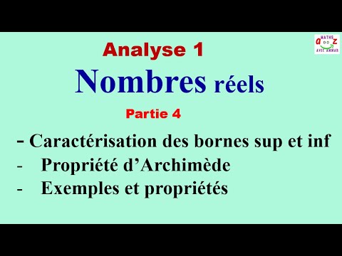 Nombres réels. caractérisation de la borne supérieure et la borne inférieure. Propriété d'Archimède