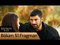 Sefirin Kızı 51. Bölüm Fragman