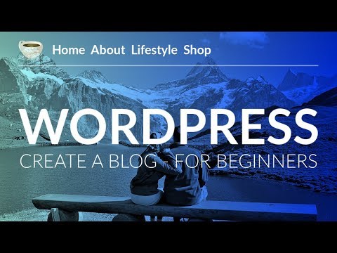 How To Create a WordPress Blog - For Beginners - 2020