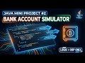 Java Mini Project 2 | Bank Account Simulator in Java | Logic + OOP (No UI)