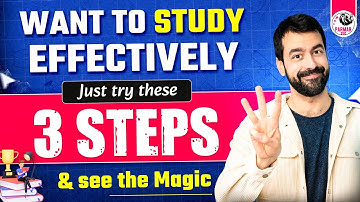 3 MAGIC STEPS TO STUDY EFFECTIVELY | BOOST YOUR PRODUCTIVITY INSTANTANEOUSLY