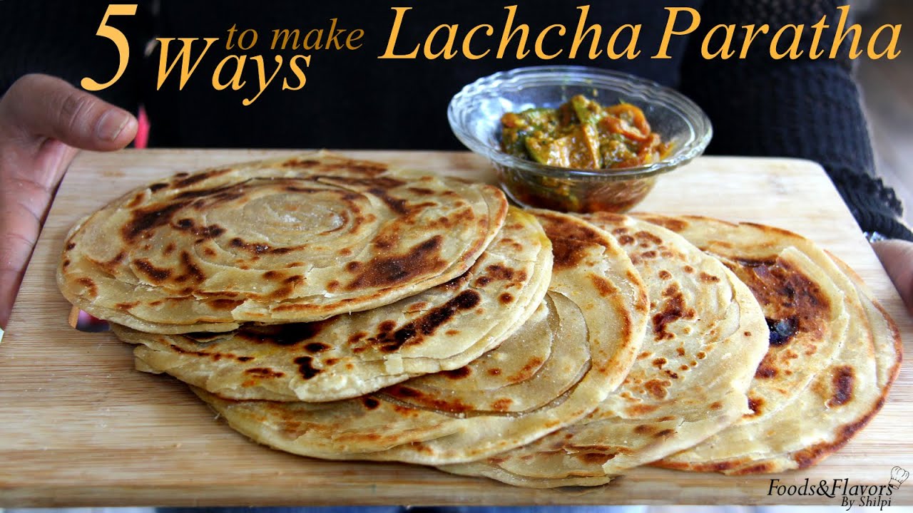 Lachha Paratha Recipe | How to make Lachha Paratha -Multilayer Paratha recipe | Foods and Flavors