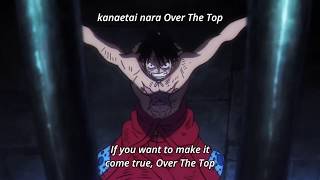 One Piece Opening 22 -Wano Kuni Arc | Over the Top | One Dream yonko