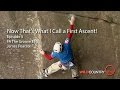 Now That's What I Call a First Ascent - EP5 - The Groove, E10, James Pearson