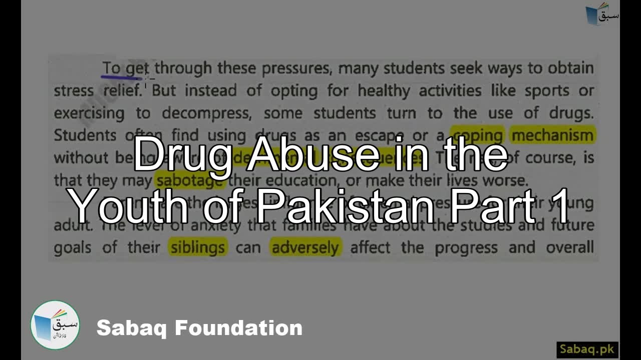Drug Abuse in the Youth of Pakistan Part 1, English Lecture | Sabaq.pk ...