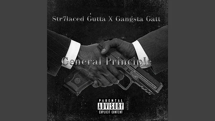 General Principle (feat. Gangsta Gatt)