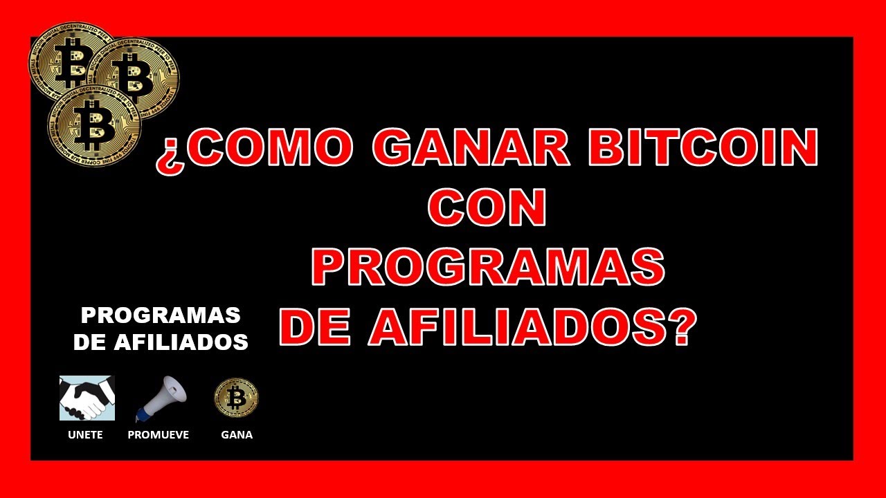 ➡️ 🔴 ¿COMO GANAR BITCOIN CON PROGRAMAS DE AFILIADOS? - #SHORTS - YouTube