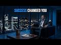 Why Success Makes You Lazy, Arrogant, and Lonely (The Hidden Truth)