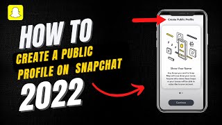 How To Create A Public Profile On Snapchat and Get A Subscribe Button