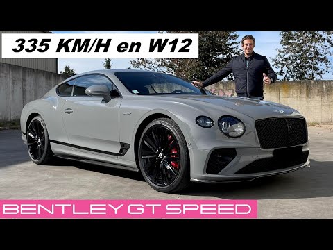 Essai Bentley Continental GT Speed 2022 – Le luxe ULTIME à 335 km/h !