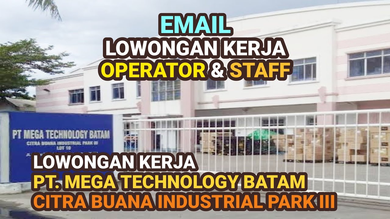 PT Mega Technology Batam Info Lowongan Kerja Batam hari ini