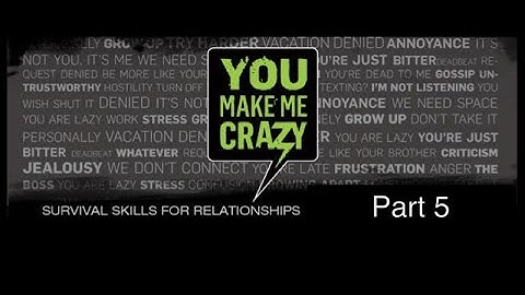 2014-10-19: You Make Me Crazy! Part Five: Breaking Free from Abuse