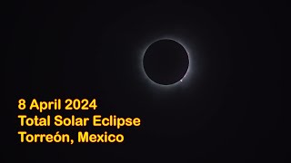 Total Solar Eclipse, Torreón, Mexico, 8 April 2024