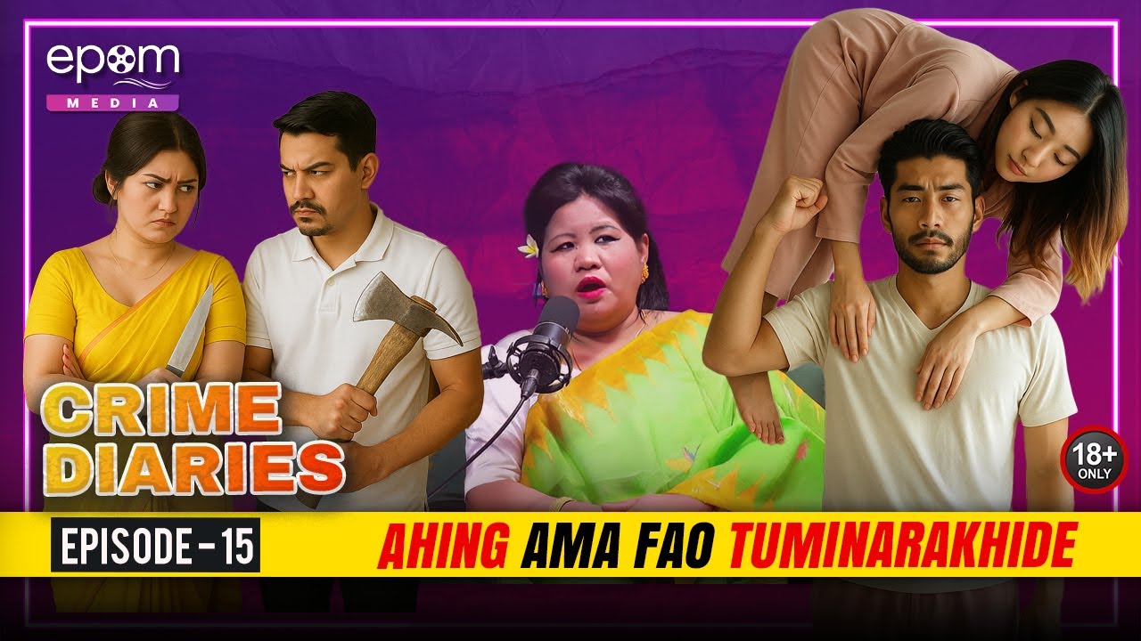 CRIME DIARIES -Episode 15 | Ahing Ama Fao Tumminarakhide | Manipur Crime Podcast with ROBITA LEIMA