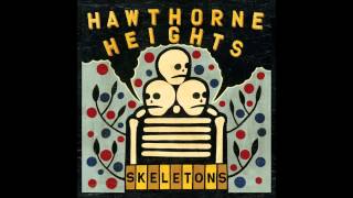 Video thumbnail of "Hawthorne Heights - Picket Fences (Audio HD)"