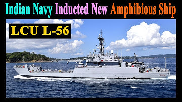 Indian Navy Inducted New Amphibious Ship, Landing Craft Utility, LCU L-56