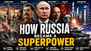 How Russia Became a Superpower