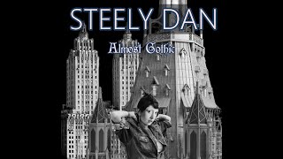 Watch Steely Dan Almost Gothic video