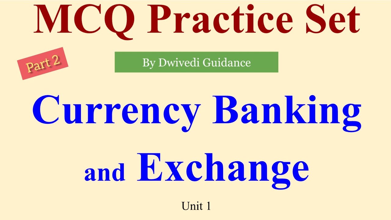 2 Currency Banking and Exchange mcq, Money mcq, Currency mcq, mcq on