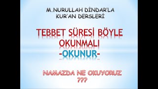 TEBBET SÜRESİ BÖYLE OKUNUR