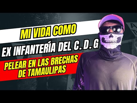 FIGHTING IN THE GAPS OF TAMAULIPAS / SHADOW FORMER CDG INFANTRY