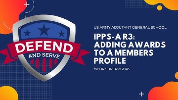 Add Award to Profile | IPPS-A R3 | HR Supervisors