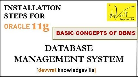 Oracle 11g Complete Installation on windows 10 64 bit step by step easy explanation