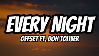 Offset ft. Don Toliver – Every Night (Lyrics)