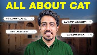 All About CAT 2026 Exam for beginners | Syllabus, Pattern, Exam Date and Eligibility | Full Details