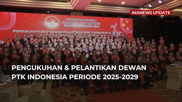 Pengukuhan & Pelantikan Dewan PTK Indonesia 2025-2029 di Jakarta