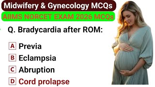 Top 50 Nursing MCQs | AIIMS NORCET 2026 exam MCQs | NCLEX-RN MCQs | Midwifery & gynecology MCQs
